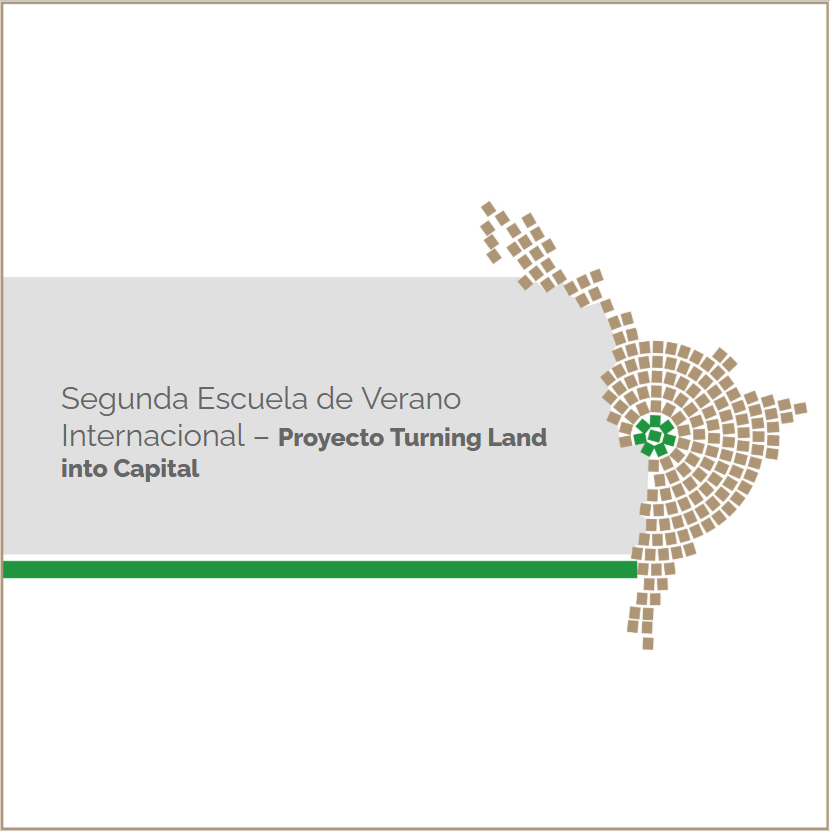 Segunda Escuela de Verano Internacional– Proyecto Turning Land into Capital