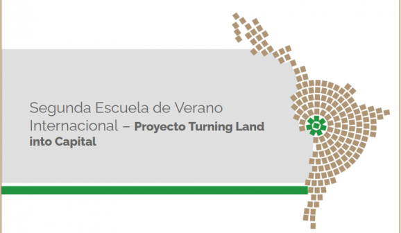 Segunda Escuela de Verano Internacional– Proyecto Turning Land into Capital